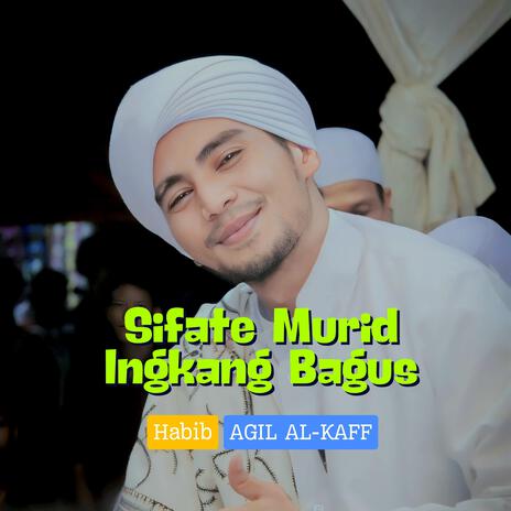 Sifate Murid Ingkang Bagus | Boomplay Music