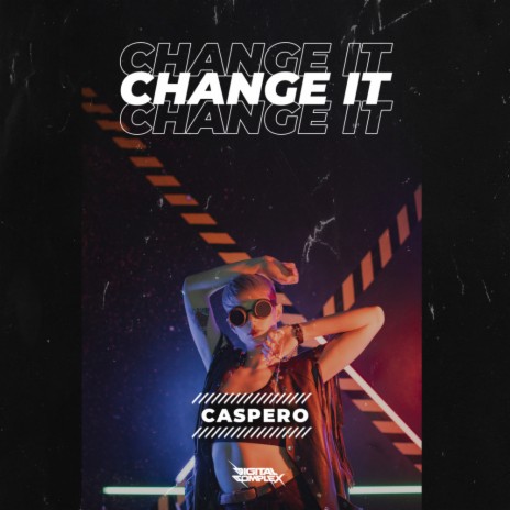 Change It (Radio Edit) | Boomplay Music