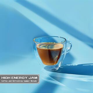 Coffee and Refreshing Summer Melody