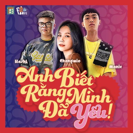 Anh Biết Rằng Mình Đã Yêu ft. Changmie & HashL | Boomplay Music