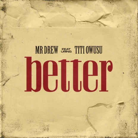 Better ft. Titi Owusu | Boomplay Music