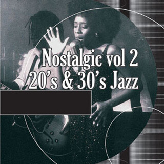 Nostalgic, Vol. 2: 20s 30s Jazz