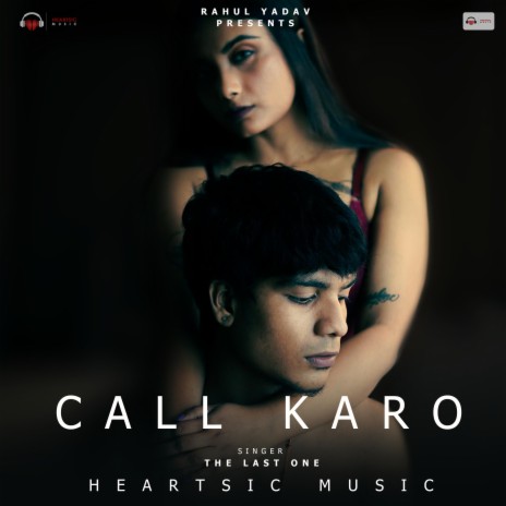 CALL KARO ft. TheLastOne | Boomplay Music