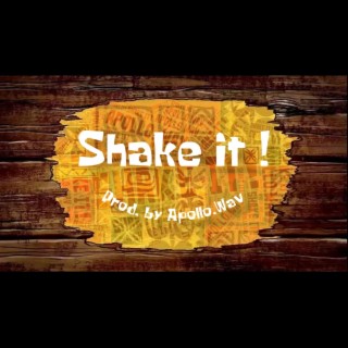 Shake It ! lyrics | Boomplay Music
