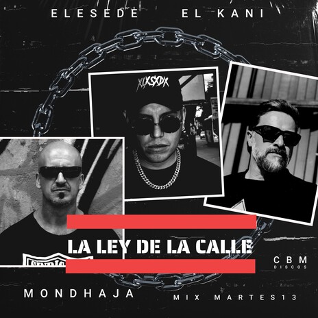 La ley de la calle ft. elesede & El kani | Boomplay Music