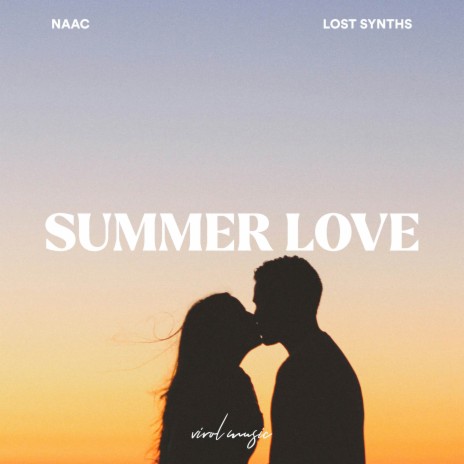 Summer Love ft. Lost Synths | Boomplay Music