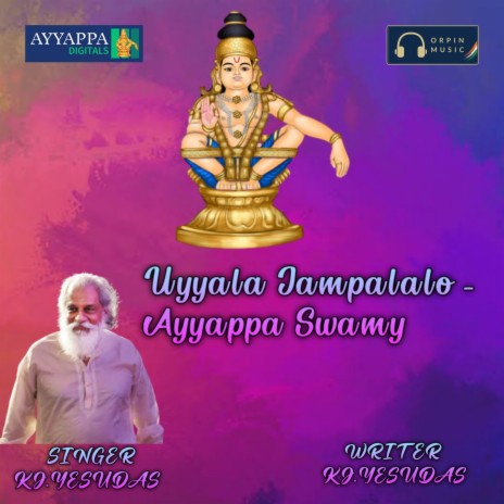 Uyyala Jampalalo - Ayyappa Swamy | Boomplay Music