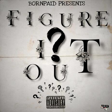 Figure It Out | Boomplay Music