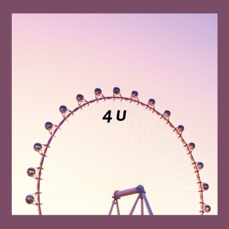 4 U | Boomplay Music