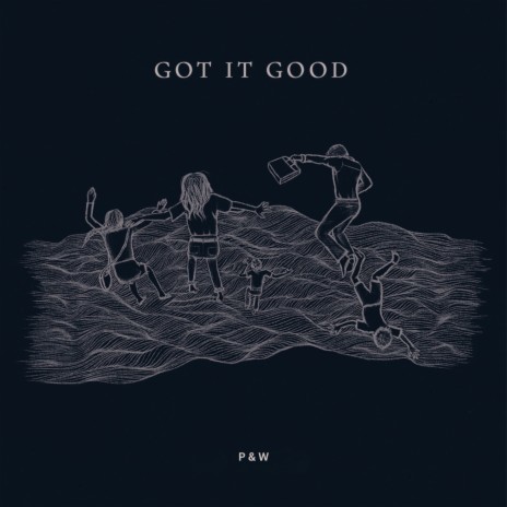 Got It Good ft. Toby Richards