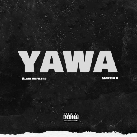 YAWA ft. Martin B | Boomplay Music