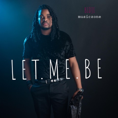 Let Me Be | Boomplay Music