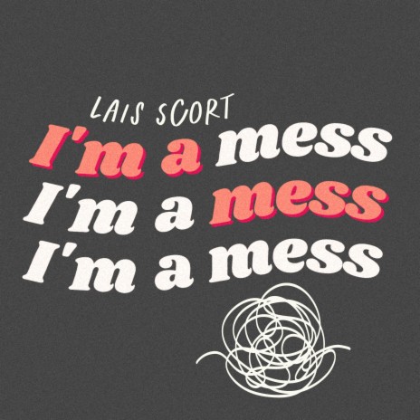 I'm a mess | Boomplay Music