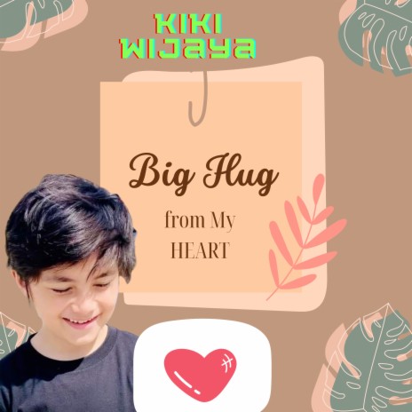 Big Hug from My Heart | Boomplay Music