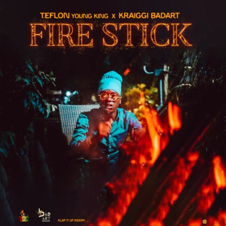 Fire Stick ft. Teflon Young King
