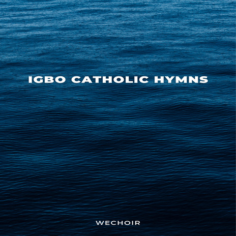 Igbo Catholic Hymns | Boomplay Music