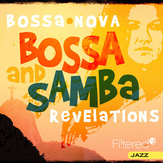 Bossa and Samba Revelations