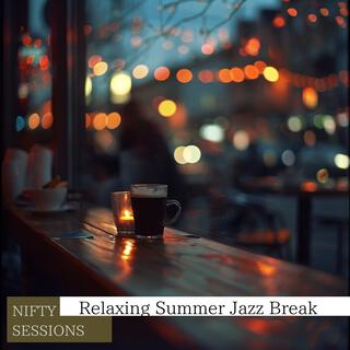 Relaxing Summer Jazz Break