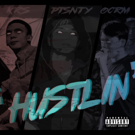 Hustlin (feat. KER$ & OCRAM) | Boomplay Music