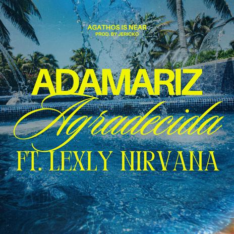 AGRADECIDA ft. Lexly Nirvana