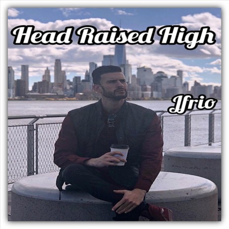 Head Raised High | Boomplay Music