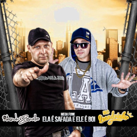 Mega Funk - Ela é Safada e ele é Boi ft. MC Leandrinho | Boomplay Music