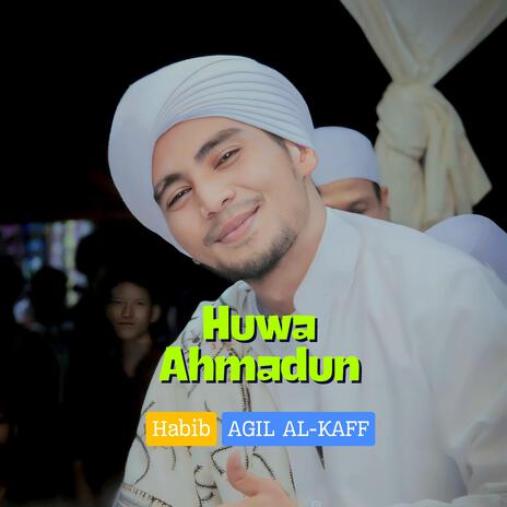 Huwa Ahmadun | Boomplay Music