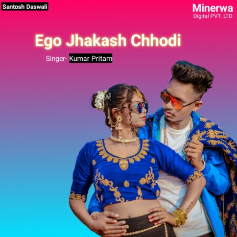 Ego Jhakash Chhodi | Boomplay Music