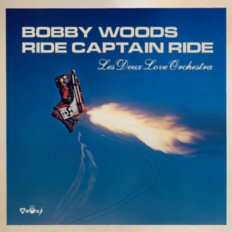 Ride Captain Ride ft. Les Deux Love Orchestra | Boomplay Music