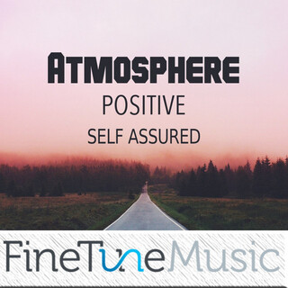 Atmosphere: Positive Self-Assured