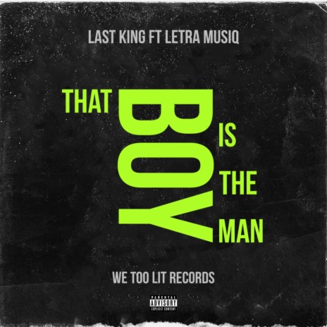 That Boy Is The Man ft. Letra Musiq | Boomplay Music