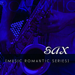 Music Romantic Series: Saxo