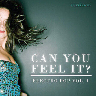 Electro Pop, Vol. 1 (Can You Feel It?)