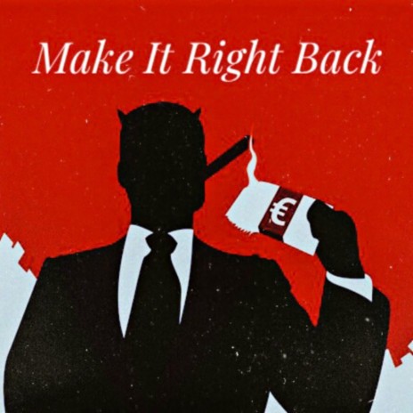 Make It Right Back | Boomplay Music