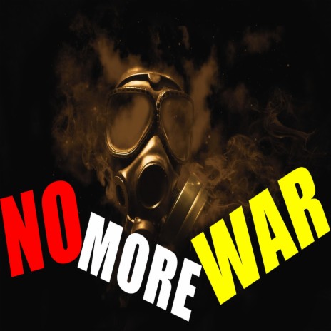 No More War | Boomplay Music