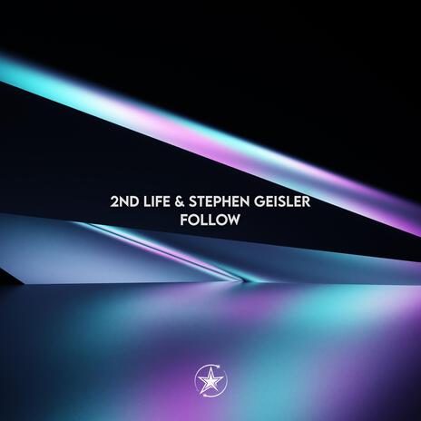 Follow ft. Stephen Geisler | Boomplay Music