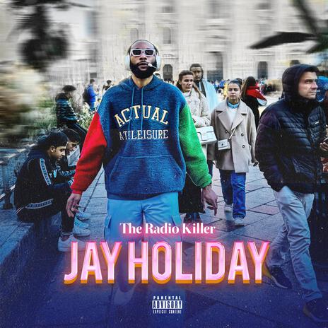 JAY HOLIDAY | Boomplay Music