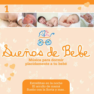 Sueños de Bebé 1: Música para Dormir Plácidamente a Tu Bebé