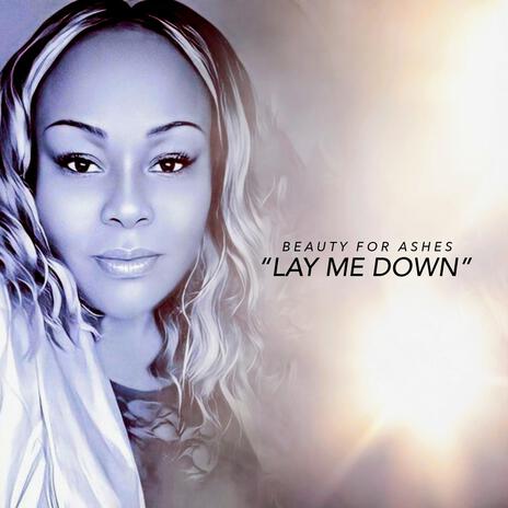 Lay Me Down | Boomplay Music