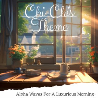 Alpha Waves for a Luxurious Morning
