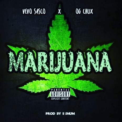 MARIJUANA x OG CHUX ft. Og Chux | Boomplay Music