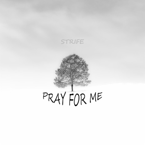 Pray For Me | Boomplay Music