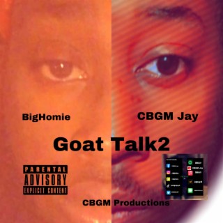 Goat Talk2 ft. BigHomie Nunu lyrics | Boomplay Music