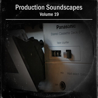 Production Soundscapes, Vol. 19