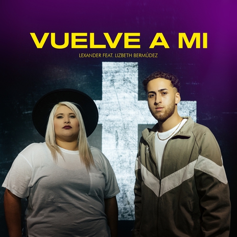 Vuelve A Mi ft. Lizbeth Bermudez | Boomplay Music