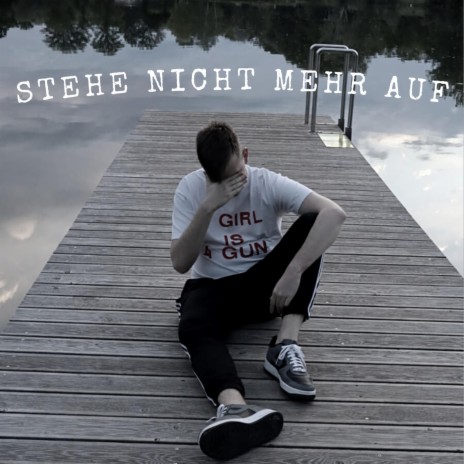 Stehe nicht mehr auf | Boomplay Music