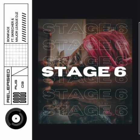 Stage 6 ft. Skrecher & Major League DJz | Boomplay Music