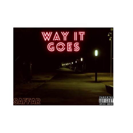 Way it Goes | Boomplay Music