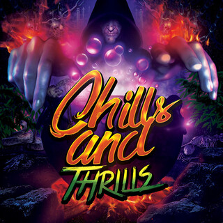 Chills and Thrills