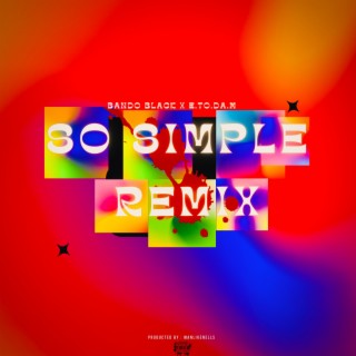 So Simple (Remix)